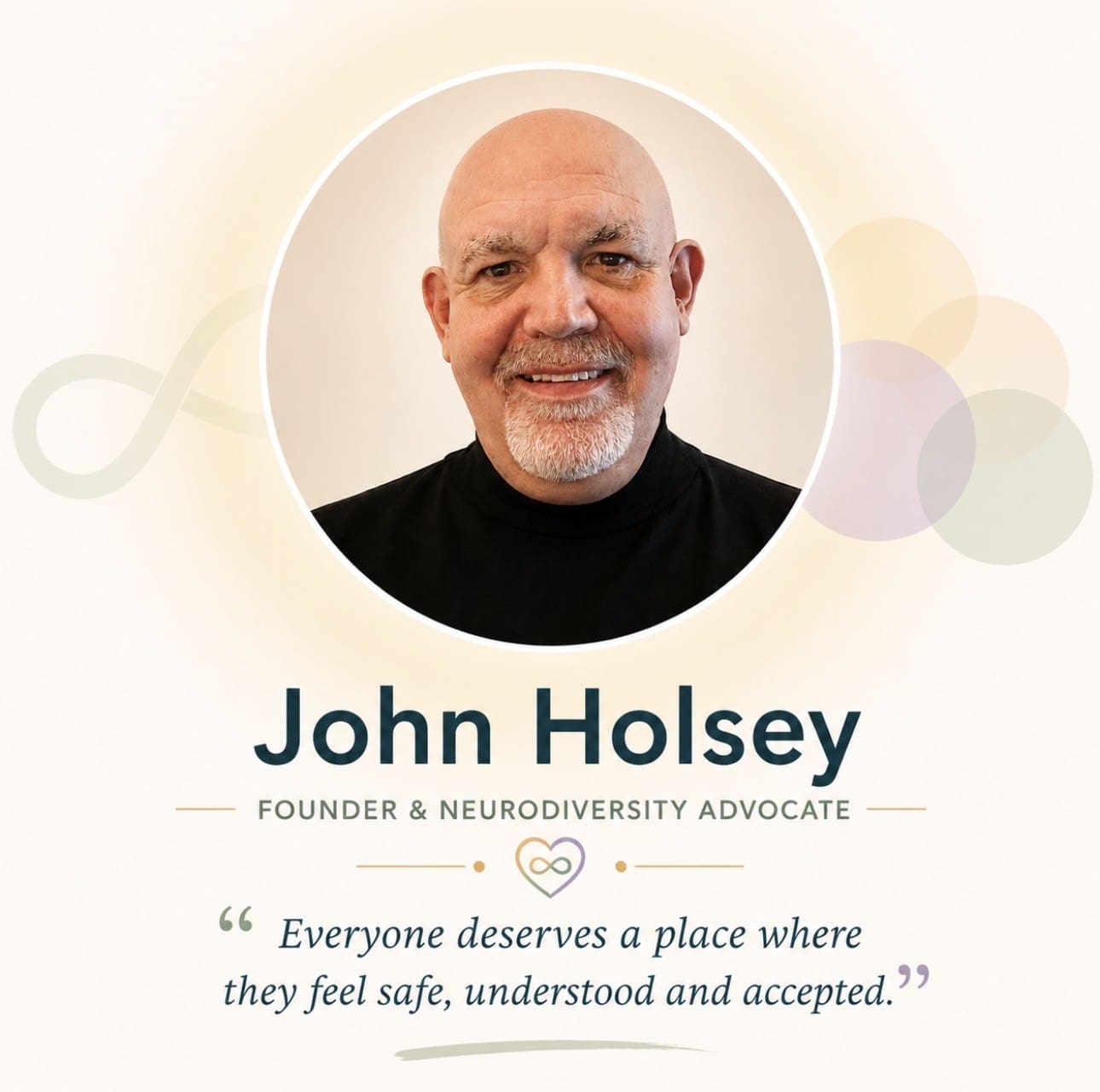 John Holsey, Founder and Neurodiversity Advocate at True You Together CIC.